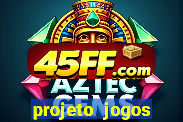 projeto jogos internos escolares